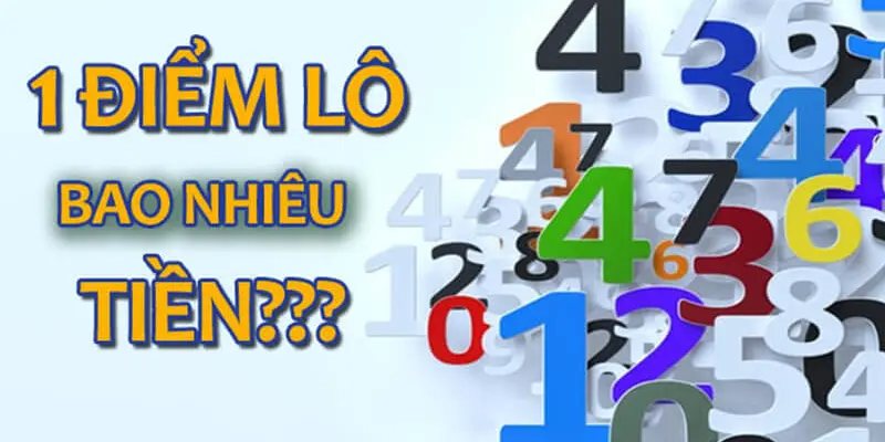 1 Điểm Lô Bao Nhiêu Tiền? Cách Tính Tiền Chính Xác Nhất