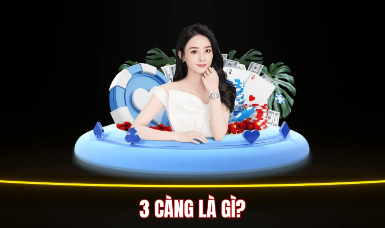 3 Càng Là Gì? Khám Phá Cách Chơi 3 Càng Hiệu Quả 99%