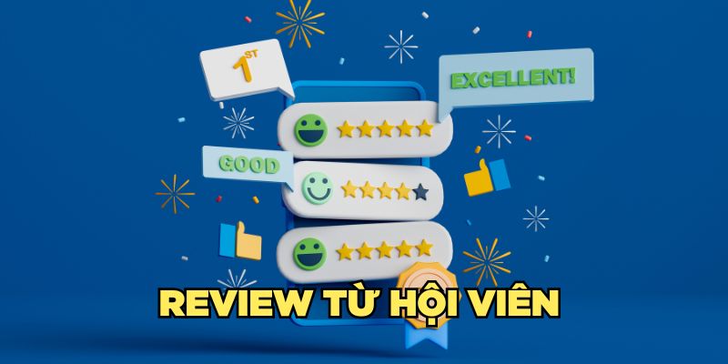 Review từ hội viên